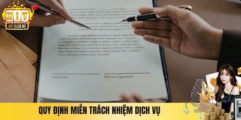 Quy định miễn trách nhiệm dịch vụ